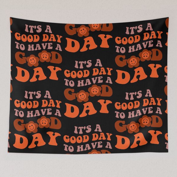 Item preview, Gift It's A Good Day To Have Good Day Quotes designed and sold by Moria Hane.