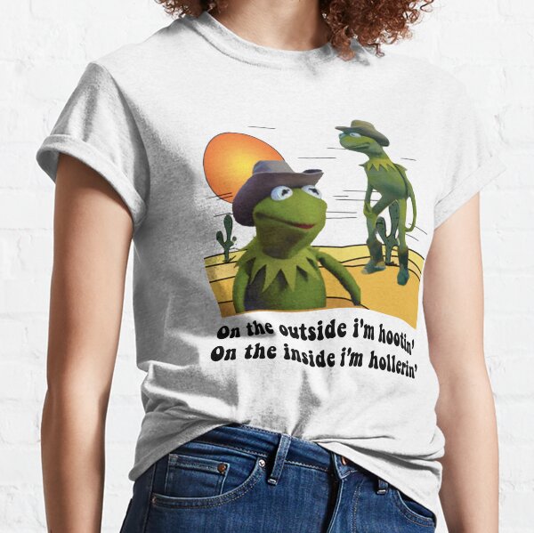 On the outside i'm hootin on the inside i'm hollerin kermit cowboy meme, Hootin and Hollerin Shirt, Kermit Hootin and Hollerin On The Outside, Inside I’m Hootin Shirt, Kermit Cowboy Funny , Unisex Tee Classic T-Shirt