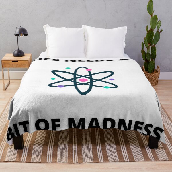 Item preview, Life Needs A Bit Of Madness designed and sold by MaxManN1.