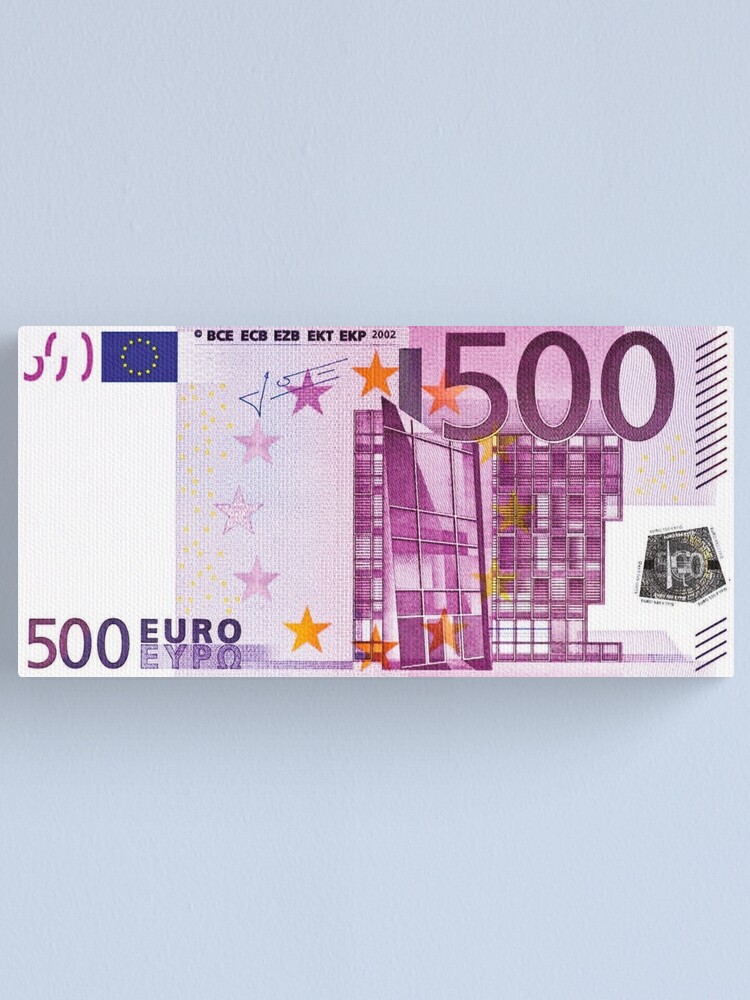  500  Euro  Bill Canvas Print by PhilipRies Redbubble