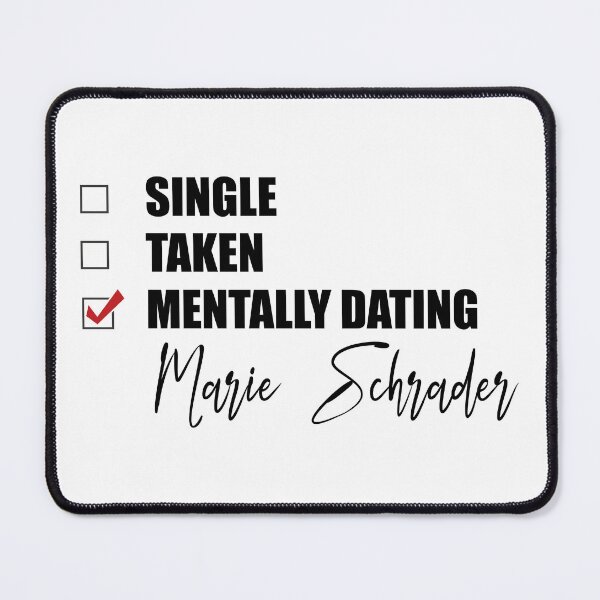 Item preview, Mentally Dating Marie Schrader designed and sold by Bend-The-Trendd.