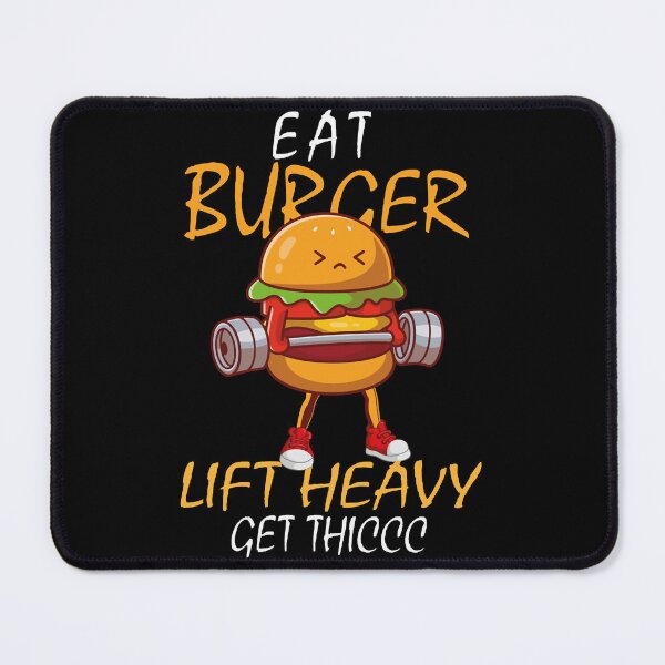Item preview, Eat Burger Lift Heavy Get Thiccc GYM Bodybuilding motivation Funny food designed and sold by Todayshirtyp.