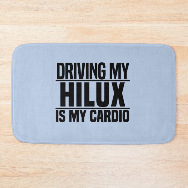 Item preview, Toyota Hilux Driving my Hilux is my cardio designed and sold by MozaikDesign.