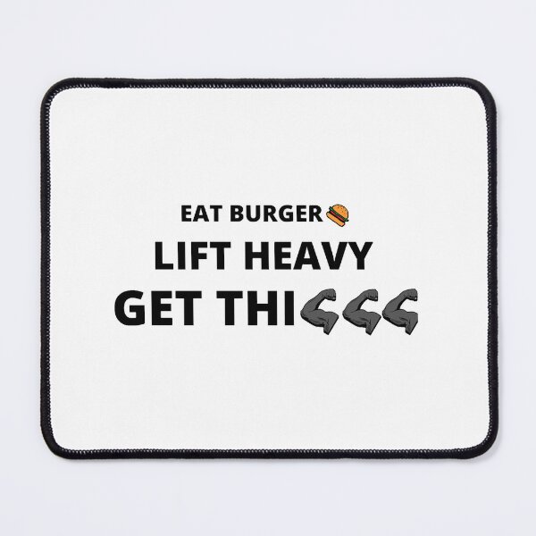 Item preview, EAT BURGER LIFT HEAVY GET THICCC designed and sold by Todayshirtyp.