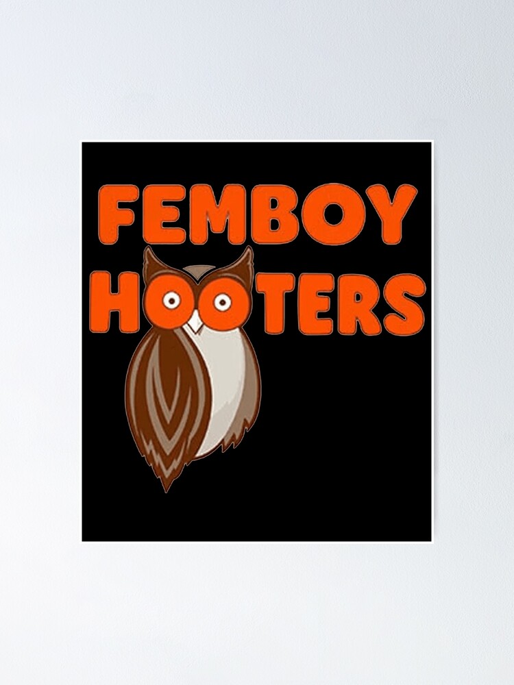 "Femboy Hooters" Poster for Sale by shopOOI Redbubble