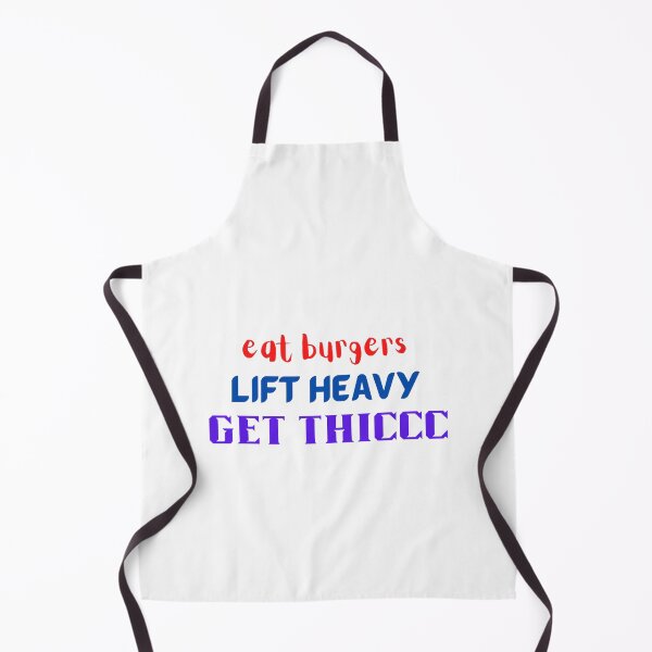 Item preview, Eat Burgers Lift Heavy Get Thicc designed and sold by Todayshirtyp.