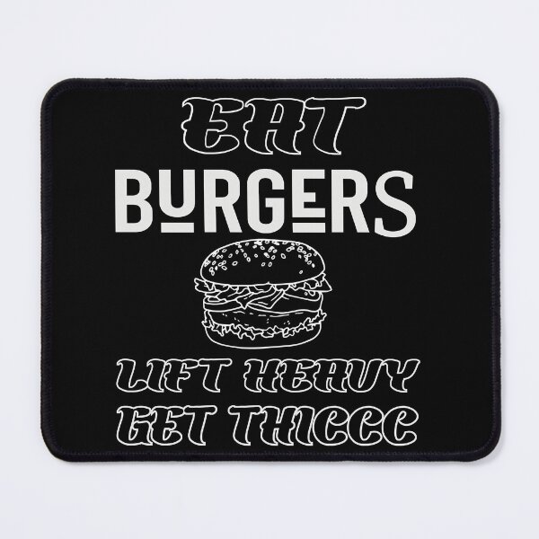 Item preview, Eat burgers lift heavy get thicc designed and sold by Todayshirtyp.