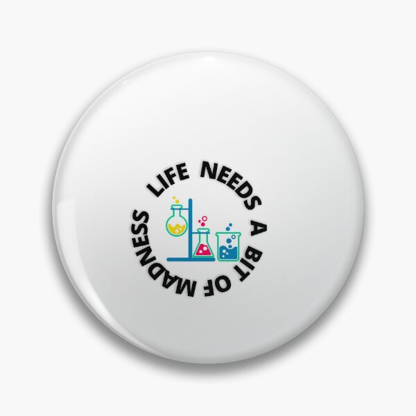 Item preview, Life Needs A Bit Of Madness designed and sold by MaxManN1.