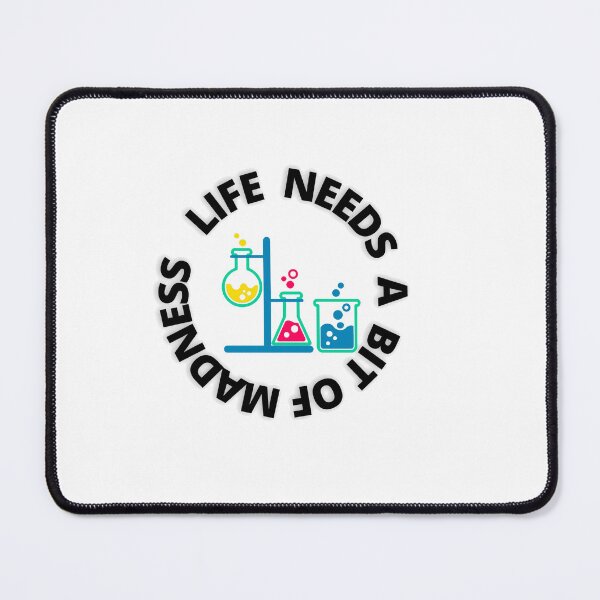 Item preview, Life Needs A Bit Of Madness designed and sold by MaxManN1.