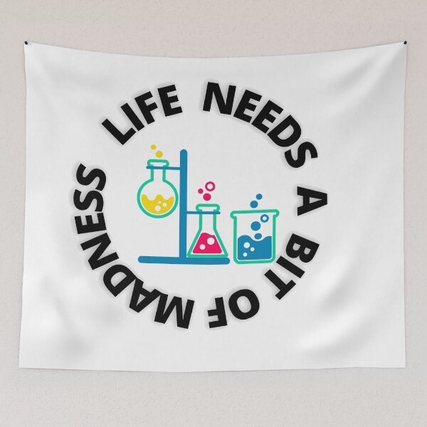 Item preview, Life Needs A Bit Of Madness designed and sold by MaxManN1.