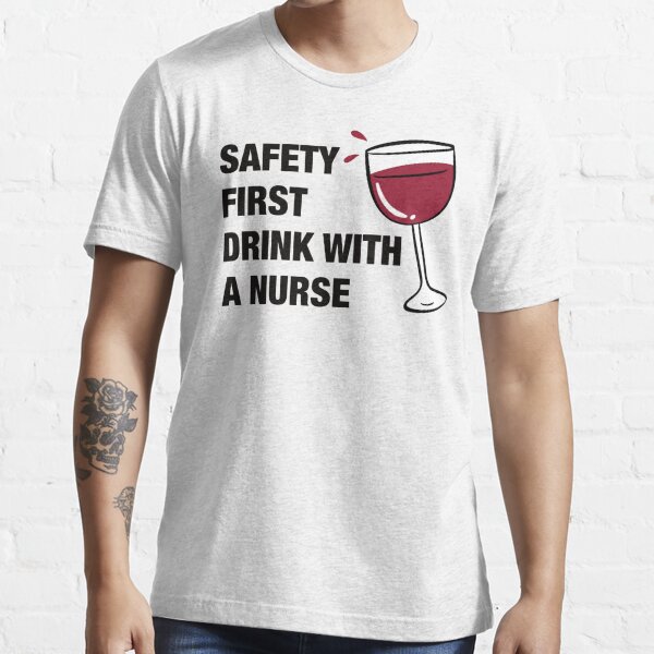 Safety First Drink With A Nurse Funny Sayings Water Bottle