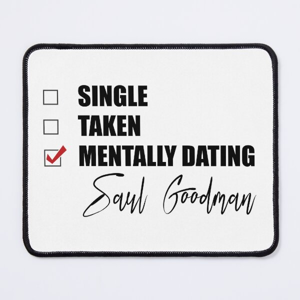 Item preview, Mentally Dating Saul Goodman designed and sold by Bend-The-Trendd.