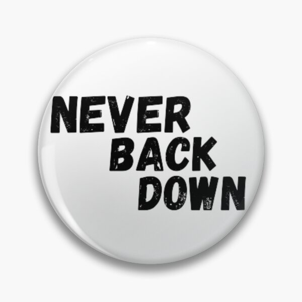 Item preview, never back down designed and sold by Rainseason.