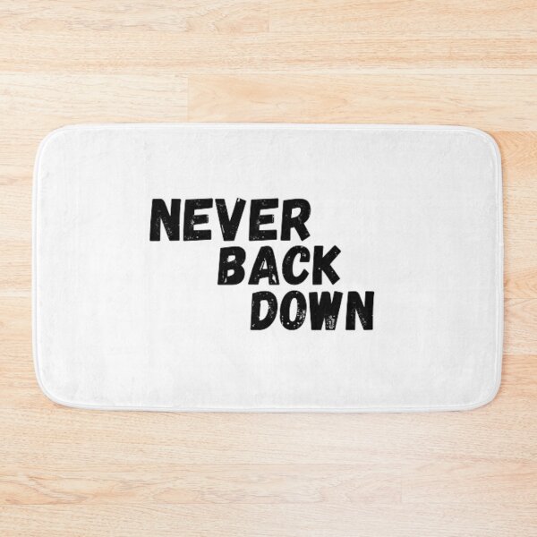 Item preview, never back down designed and sold by Rainseason.