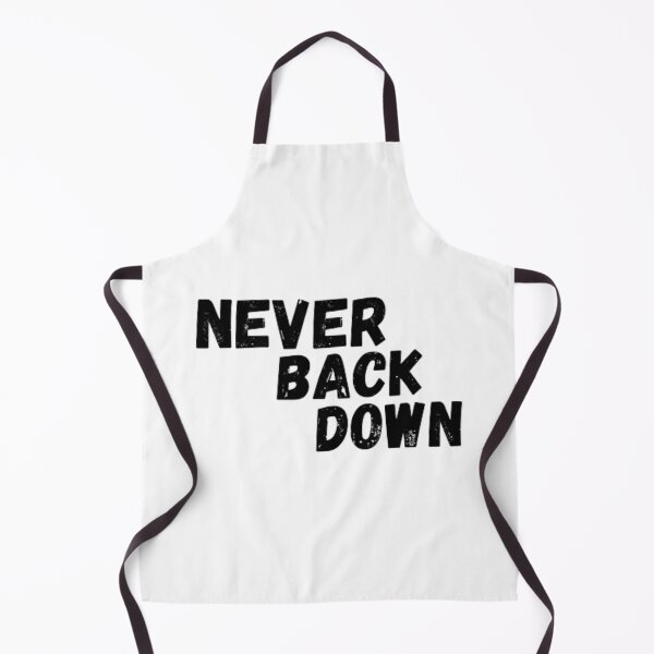 Item preview, never back down designed and sold by Rainseason.