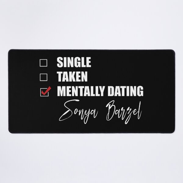 Item preview, Mentally Dating Sonya Barzel designed and sold by Bend-The-Trendd.