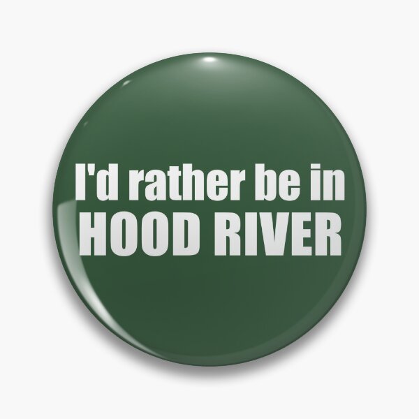 Artikelvorschau, Ich wäre lieber in Hood River, Oregon entworfen und verkauft von Esskay Designs.