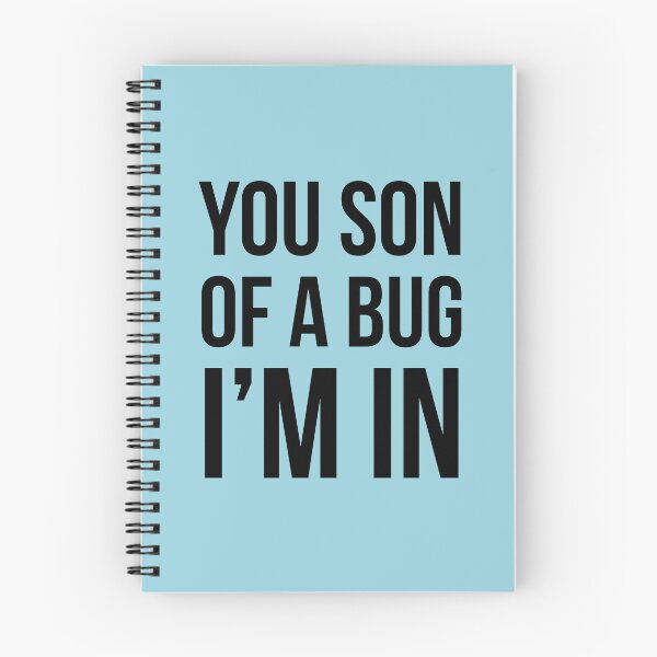 Item preview, You son of a Bug I'm in | Funny coding developer programming quote | designed and sold by Tarun Bisht.