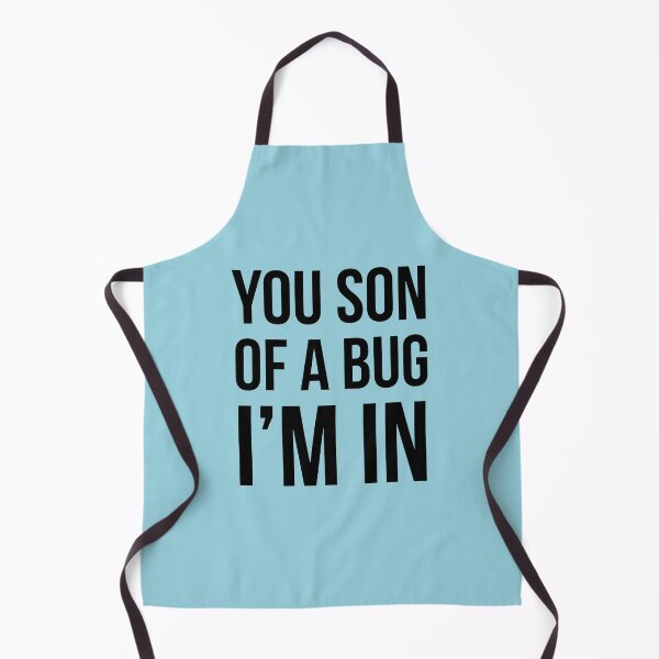 Item preview, You son of a Bug I'm in | Funny coding developer programming quote | designed and sold by Tarun Bisht.