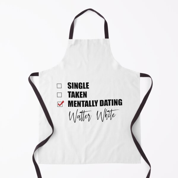Item preview, Mentally Dating Walter White designed and sold by Bend-The-Trendd.