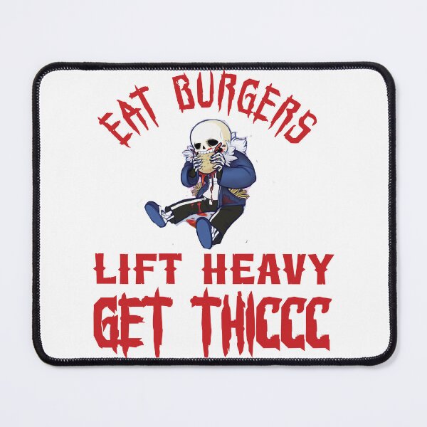 Item preview, Eat burgers lift heavy get thicc designed and sold by TasuDesigners.