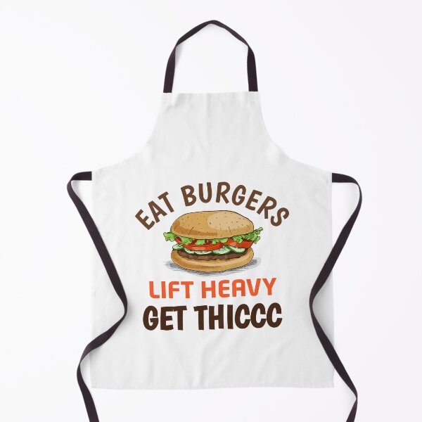 Item preview, Eat burgers lift heavy get thicc designed and sold by TasuDesigners.