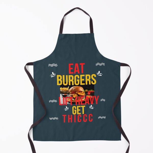Item preview, Eat burgers lift heavy get thicc designed and sold by TasuDesigners.