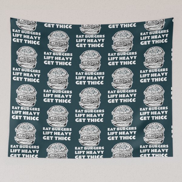 Item preview, Eat Burgers Lift Heavy Get Thiccc designed and sold by TasuDesigners.