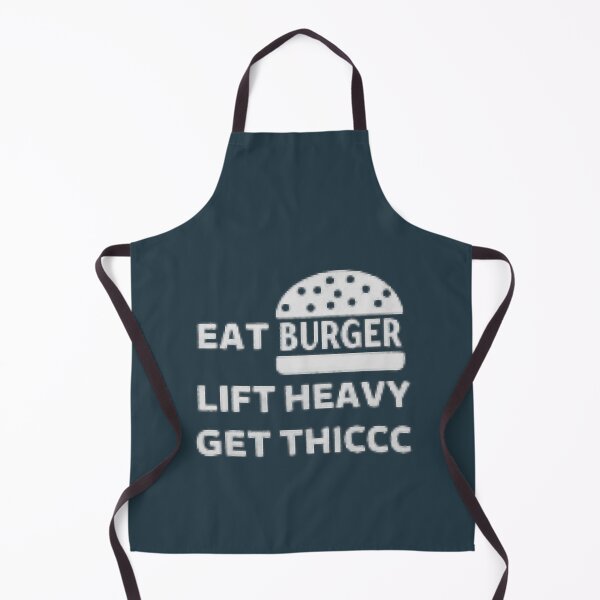 Item preview, Eat Burgers Lift Heavy Get Thiccc designed and sold by TasuDesigners.