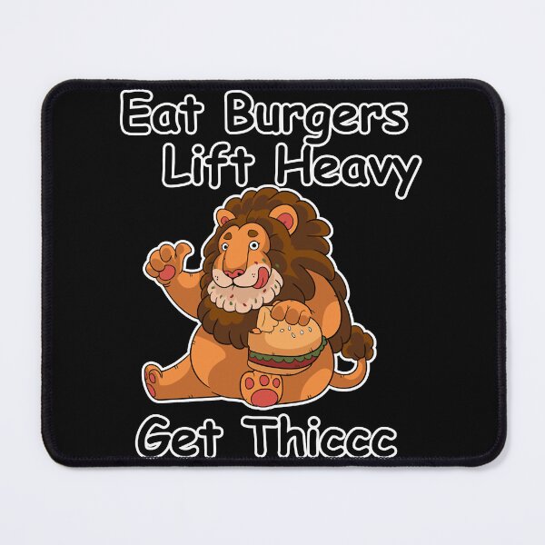 Item preview, CoEat burgers lift heavy get thiccc Funny Lion designed and sold by TasuDesigners.