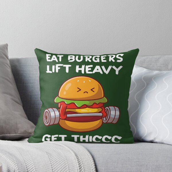 Item preview, Eat burgers lift heavy get thicc designed and sold by TasuDesigners.