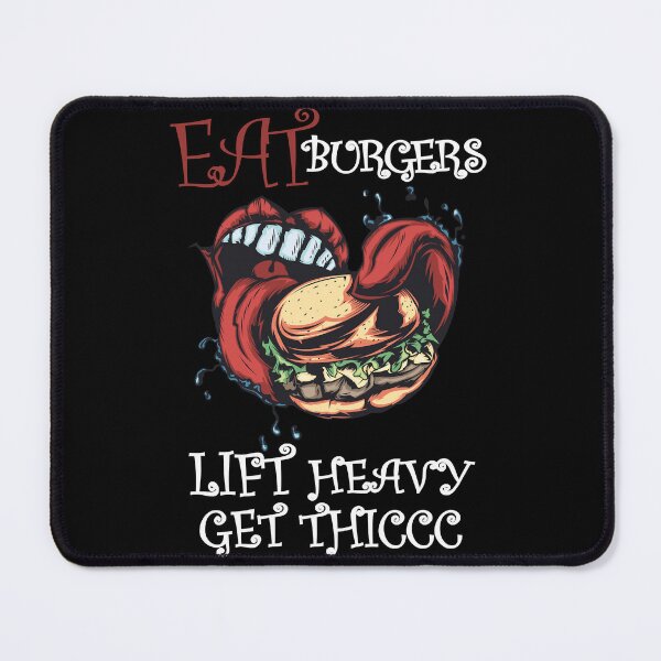 Item preview, Eat burgers lift heavy get thiccc  designed and sold by TasuDesigners.