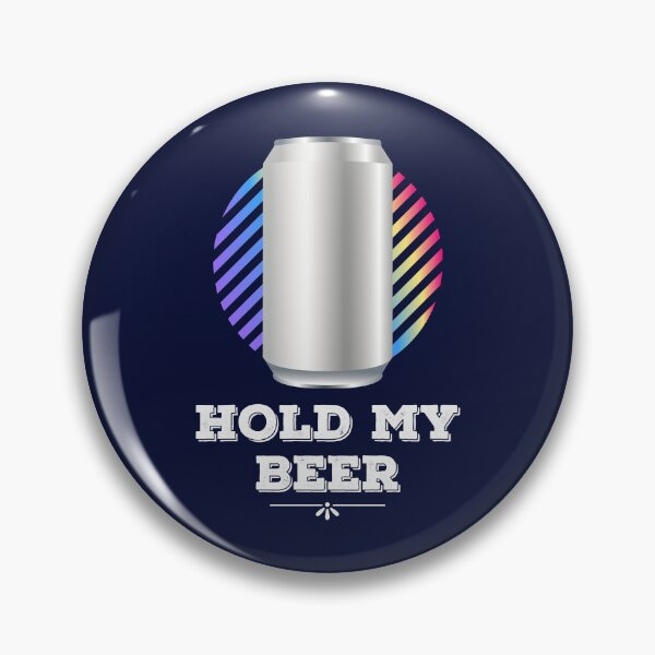 Item preview, Hold my beer designed and sold by PopCultureClote.