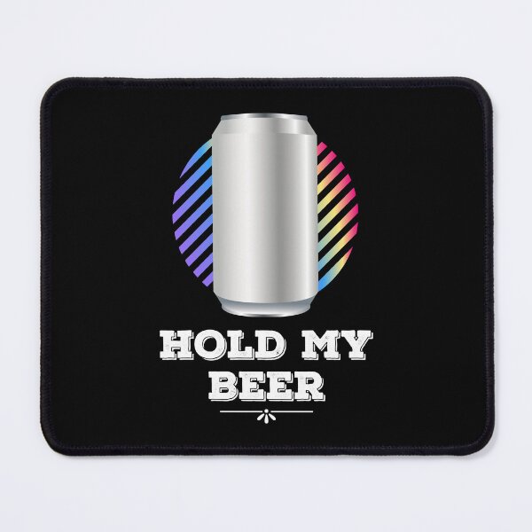 Item preview, Hold my beer designed and sold by PopCultureClote.
