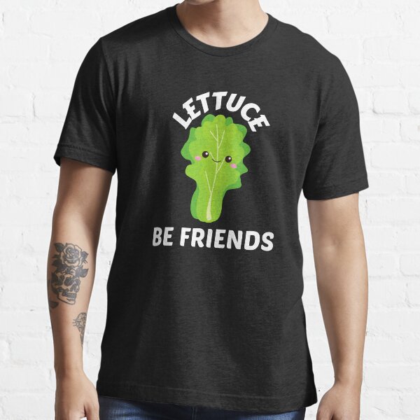 "Lettuce Be Friends Lettuce Pun" Tshirt for Sale by allthingspunny