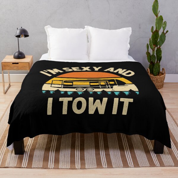 Item preview, I'm Sexy And I Tow It Camper RV designed and sold by BennetJaco.