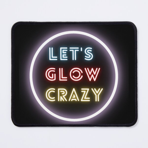 Item preview, Let's Glow Crazy designed and sold by Zakaria-4.