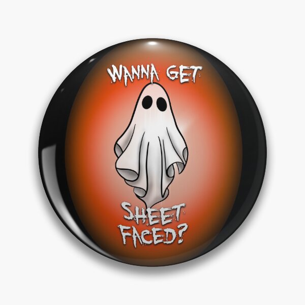 Item preview, Wanna Get Sheet Faced? designed and sold by DesertG.