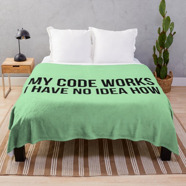 Item preview, My code works I have no idea how | Funny coding developer programming quote | designed and sold by Tarun Bisht.