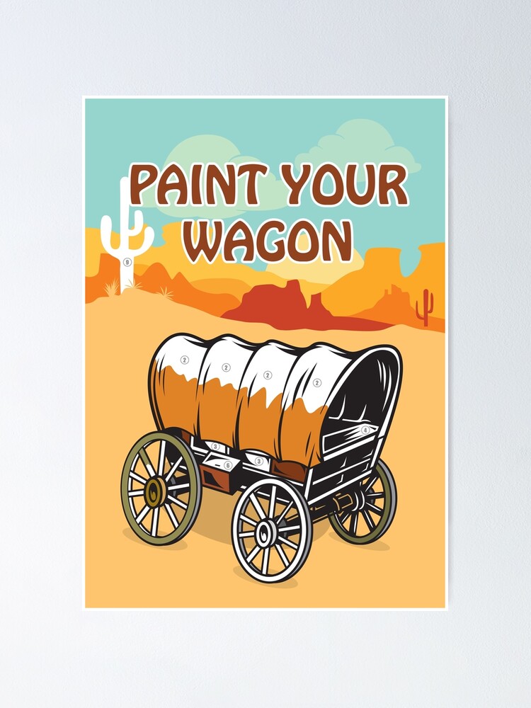 "Paint Your Wagon Alternative Movie Poster" Poster for Sale by