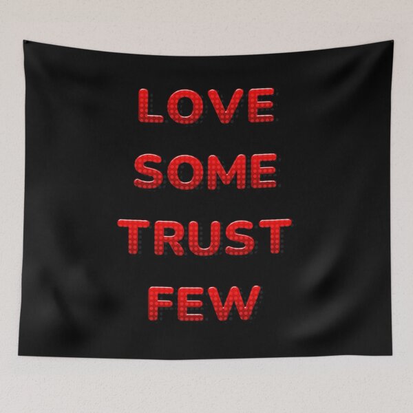 Item preview, Love some trust few designed and sold by JOY STORE 45.