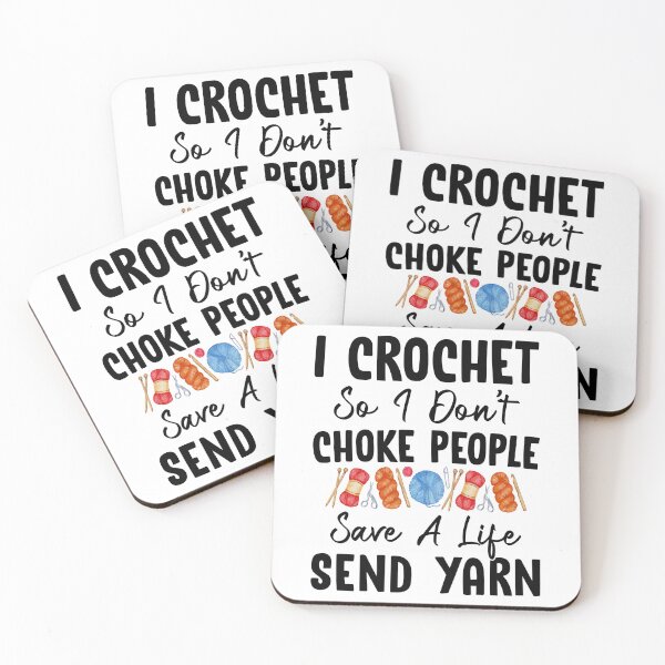 Item preview, I Crochet So I Don't Choke People Save A Life Send Yarn designed and sold by SunsetGloww.