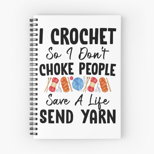 Item preview, I Crochet So I Don't Choke People Save A Life Send Yarn designed and sold by SunsetGloww.