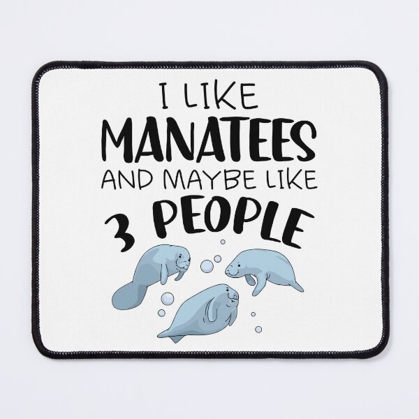 Item preview, I Like Manatees And Maybe 3 People designed and sold by SunsetGloww.