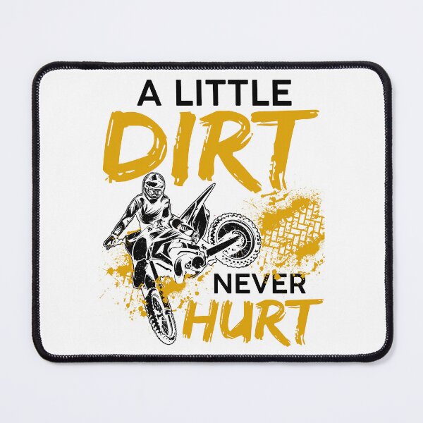 Item preview, Funny Dirt Bike - A Little Dirt Never Hurt designed and sold by SunsetGloww.