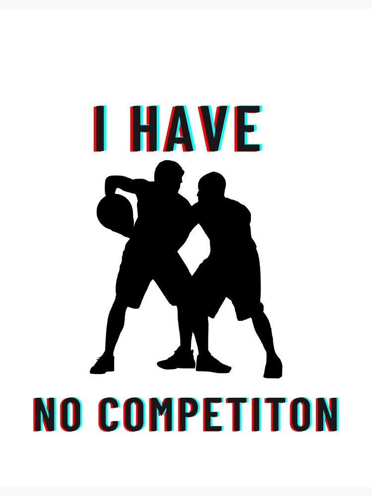 "NO COMPETITION Basketball motivation" Sticker for Sale by KodStefana