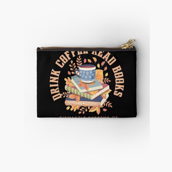 Item preview, drink coffee read books dismantle systems of oppression designed and sold by Doha-Malik.