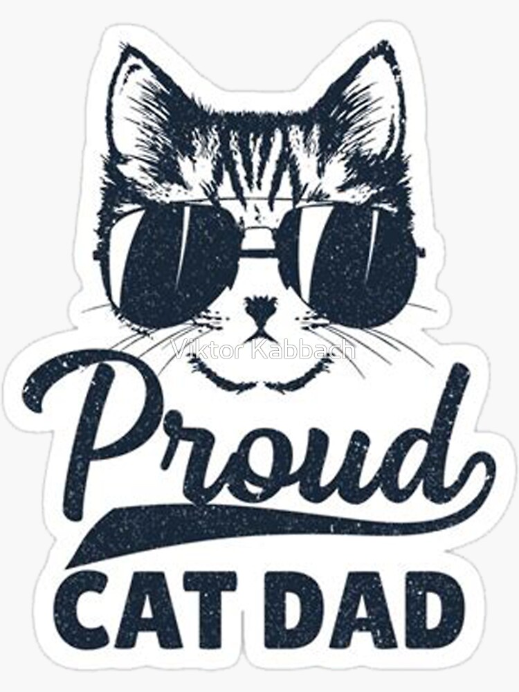"Funny Cat Dad Quotes Proud Cat Dad" Sticker for Sale by Said1998
