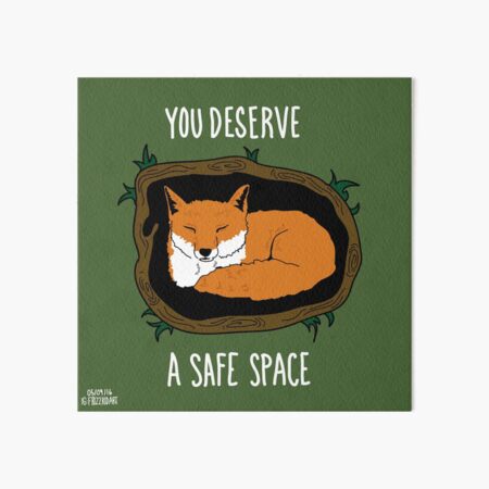 Item preview, You Deserve A Safe Space designed and sold by thefrizzkid.