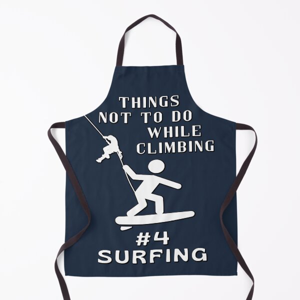Item preview, Funny Climbing, Things not to do - surfing designed and sold by AEROSPACE-IND.
